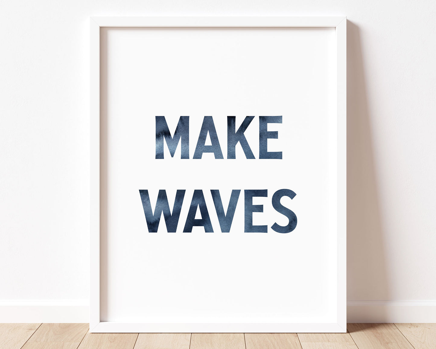 Watercolor Make Waves Printable Wall Art featuring blue watercolor letters.