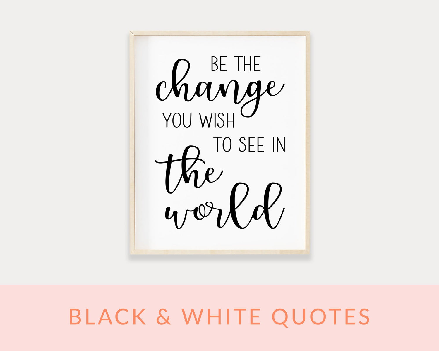 Black and White Quote Printable Wall Art