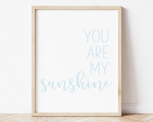 Baby blue You Are My Sunshine in textured lettering perfect for Baby Nursery Décor, Little Boys Bedroom Wall Art, Toddler Girls Room Wall Hangings, Kiddos Bathroom Wall Art and Childrens Playroom Décor.