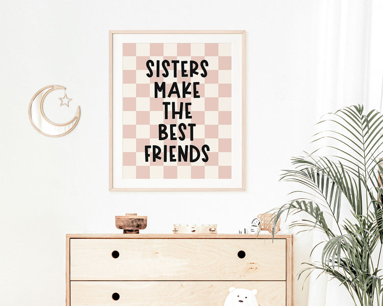 Sisters Make The Best Friends Instant Download Digital File featuring fun kids lettering in black on a blush pink and off white checkered background. Perfect for Twin Baby Girls Nursery Decor, Toddler Girls Shared Bedroom Decor or Little Girls Playroom Wall Art.