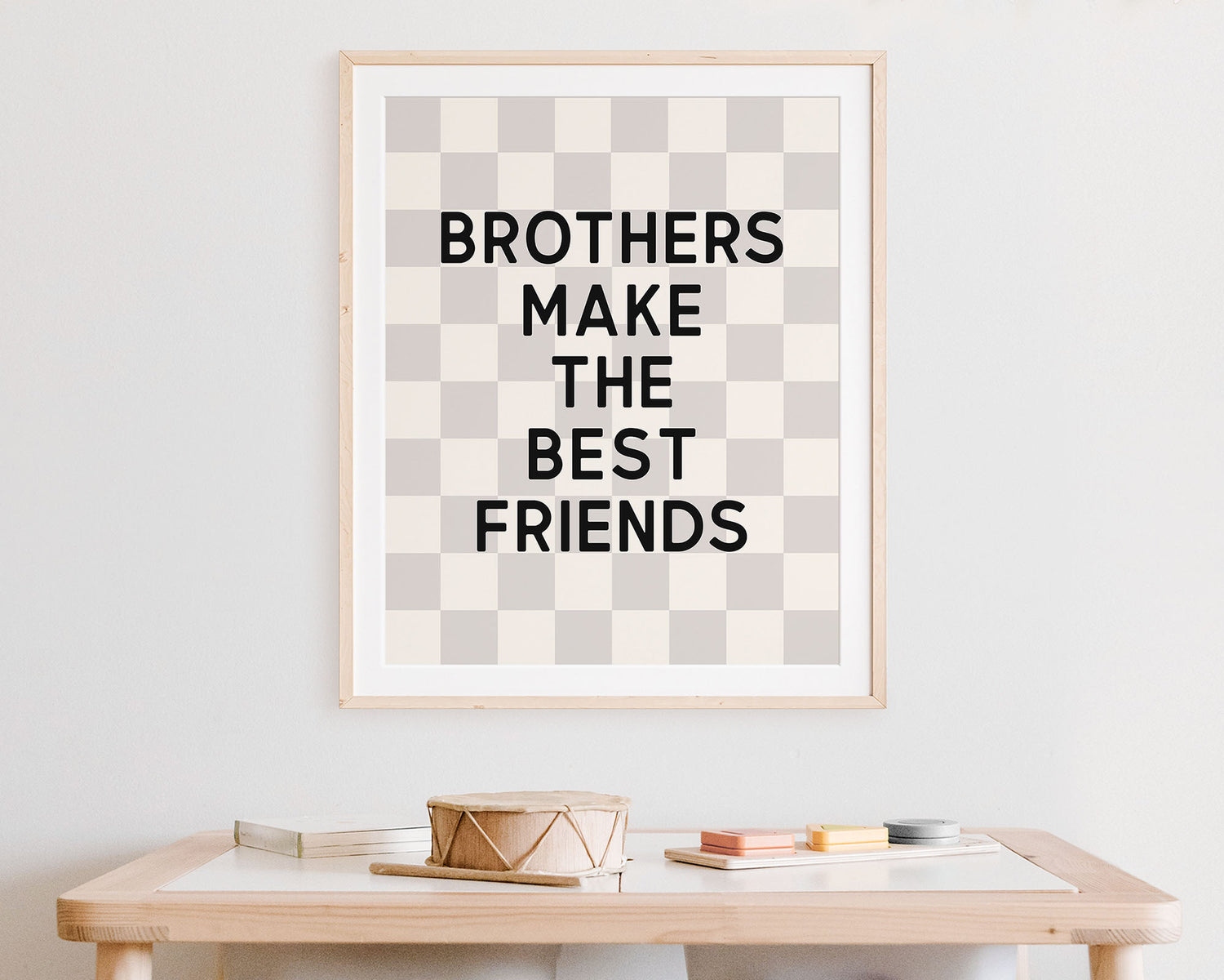 Brothers Make The Best Friends Instant Download Digital File featuring block lettering in black on a greige (pale gray / light beige) and off white checkered background. Perfect for Twin Baby Boys Nursery Decor, Toddler Boys Shared Bedroom Decor or Little Boys Playroom Wall Art.