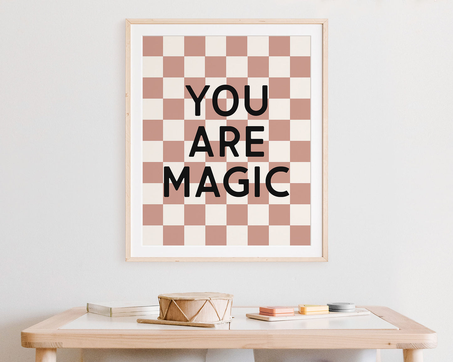 You Are Magic Instant Download Digital File featuring block lettering in black on an dusky rose and off white checkered background.