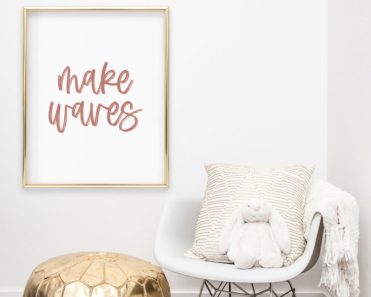 Dusty Rose Make Waves Printable Wall Art featuring a textured brush style cursive lettered quote perfect for Baby Boy Nautical Nursery Decor, Baby Girl Surf Nursery Wall Art, Nautical Kids Bedroom Decor or Children's Coastal Bathroom Wall Art.