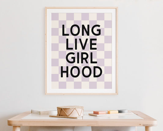 Long Live Girl Hood Instant Download Digital File featuring block lettering in black on a lilac / soft pastel purple and off white checkered background. Perfect for Baby Girls Nursery Decor, Toddler Girls Bedroom Decor or Little Girls Playroom Wall Art.