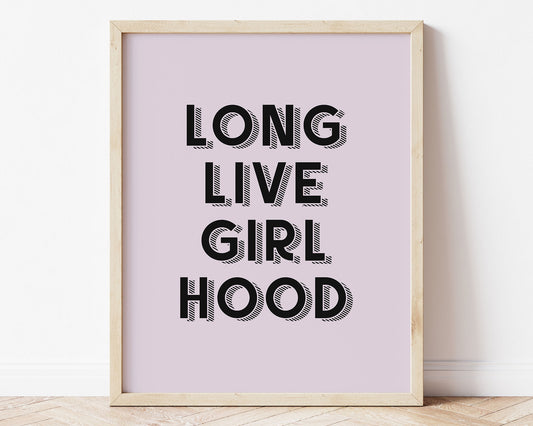 Long Live Girl Hood Instant Download Digital File featuring retro block shadowed lettering in black on a lilac / soft pastel purple background. Perfect for Baby Girls Nursery Decor, Toddler Girls Bedroom Decor or Little Girls Playroom Wall Art.