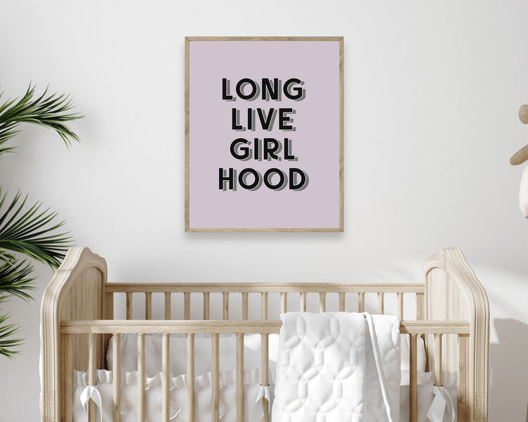 Long Live Girl Hood Instant Download Digital File featuring retro block shadowed lettering in black on a lilac / soft pastel purple background. Perfect for Baby Girls Nursery Decor, Toddler Girls Bedroom Decor or Little Girls Playroom Wall Art.