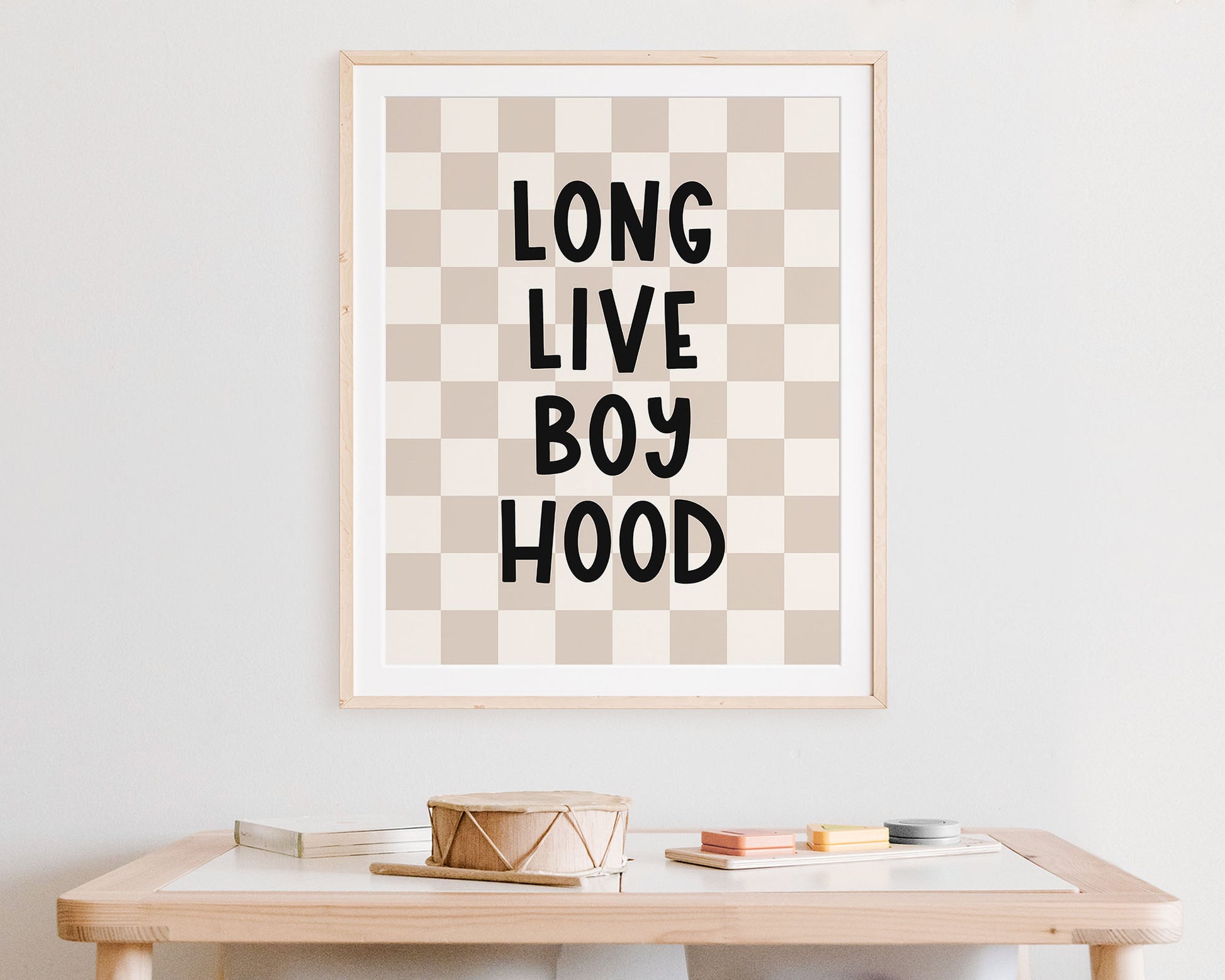 Long Live Boy Hood Digital Print featuring fun black lettering on a neutral tan and off white checkered background. Perfect for Baby Boy Nursery Decor, Toddler Boys Bedroom Decor or Children's Play Room Wall Art.