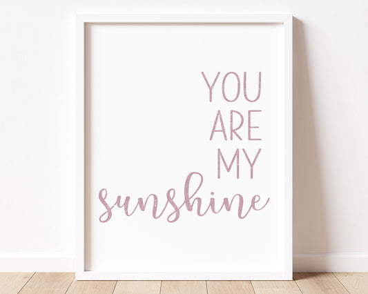Mauve You Are My Sunshine in textured lettering perfect for Baby Nursery Décor, Little Boys Bedroom Wall Art, Toddler Girls Room Wall Hangings, Kiddos Bathroom Wall Art and Childrens Playroom Décor.