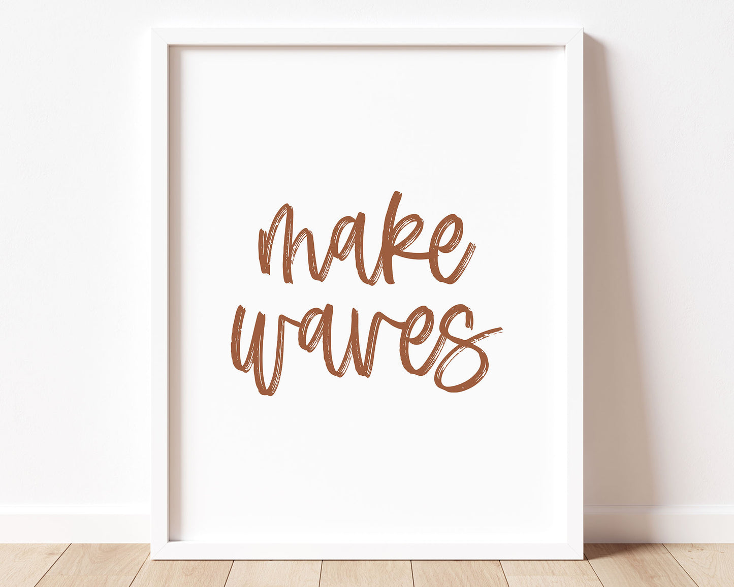 Earth toned rusty, clay terracotta Make Waves Printable Wall Art featuring a textured brush style cursive lettered quote.