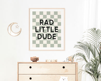 Rad Little Dude Instant Download Digital File featuring block lettering in black on a sage green and off white checkered background. Perfect for Baby Boy Nursery Decor, Toddler Boys Bedroom Decor or Children's Play Room Wall Art.