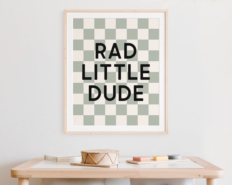 Rad Little Dude Instant Download Digital File featuring block lettering in black on a sage green and off white checkered background. Perfect for Baby Boy Nursery Decor, Toddler Boys Bedroom Decor or Children's Play Room Wall Art.