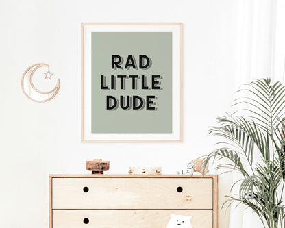 Rad Little Dude Instant Download Digital File featuring retro block shadowed lettering in black on a sage green background. Perfect for Baby Boy Nursery Decor, Toddler Boy Bedroom Decor or Little Boys Playroom Wall Art.