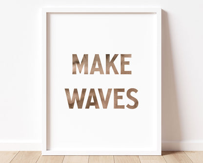 Watercolor Make Waves Printable Wall Art featuring brown watercolor letters.