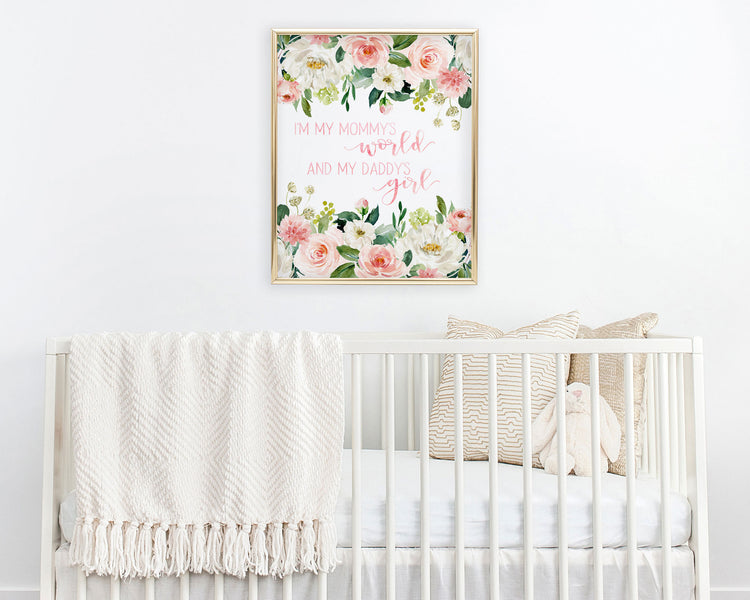 I'm My Mommy's World And My Daddy's Girl Blush Floral Printable Wall Art, Digital Download